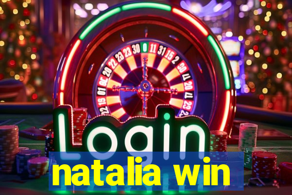 natalia win